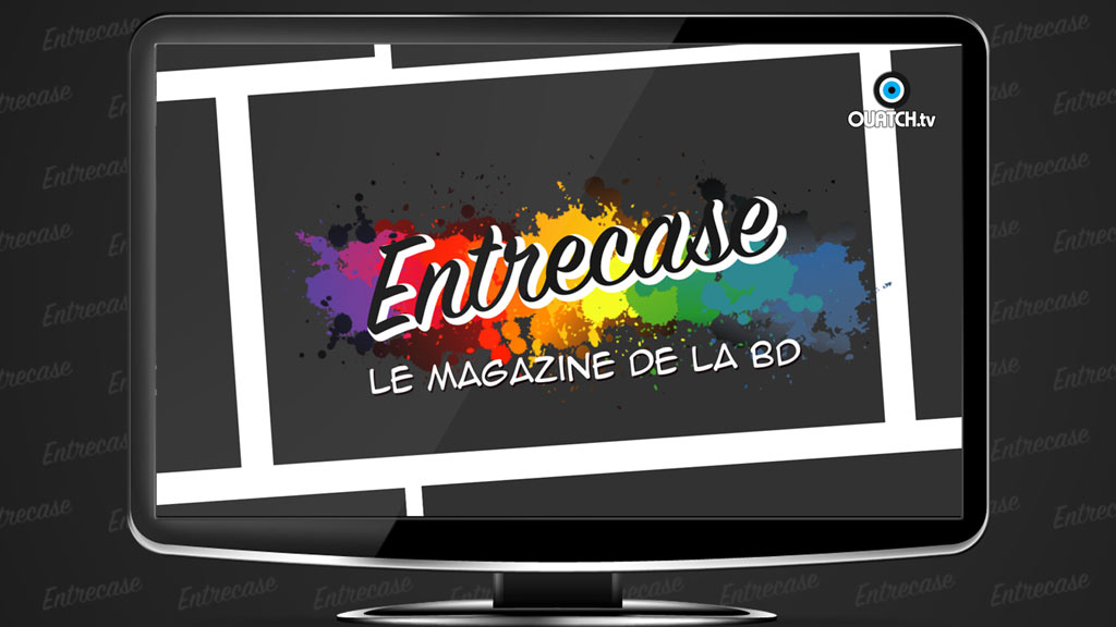 Ouatch TV – Entrecase saison 3 c’est parti